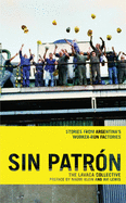 Sin Patr?n: Stories from Argentina's Worker-Run Factories