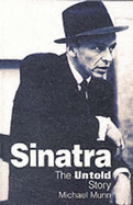 Sinatra, the Untold Story