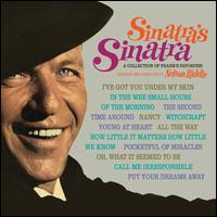 Sinatra's Sinatra: A Collection of Frank's Favorites - Frank Sinatra