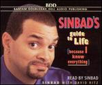 Sinbad's Guide to Life (Because I Know Everything)