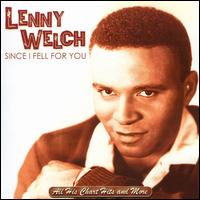 Since I Fell for You/All His Chart Hits & More - Lenny Welch