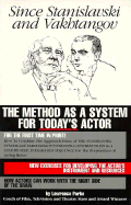 Since Stanislavski and Vakhtangov: The Method as a System for Today's Actor - Parke, Lawrence