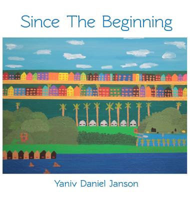 Since The Beginning - Janson, Yaniv Daniel, and Jennifer, Ma (Designer)