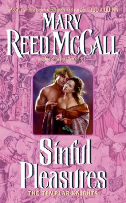 Sinful Pleasures: The Templar Knights - McCall, Mary Reed