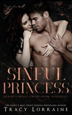 Sinful Princess: A Dark Mafia High School Romance - Lorraine, Tracy