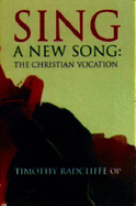Sing a New Song: The Christian Vocation