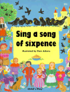 Sing a Song of Sixpence