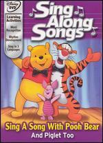 Sing Along Songs: Sing Along With Pooh Bear and Piglet Too