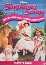 Sing-Along Songs: Supercalifragilisticexpialidocous - 