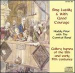 Sing Lustily & With Good Courage - Maddy Prior