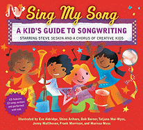 Sing My Song: A Kid's Guide to Songwriting - Seskin, Steve