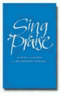 Sing Praise: Hymns and songs for refreshing worship