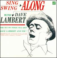 Sing & Swing Along With.../Evolution of the Blue - Dave Lambert/Jon Hendricks