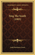 Sing the South (1905)