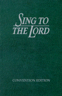 Sing to the Lord, Convention Edition