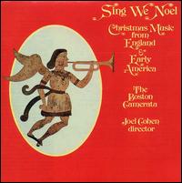 Sing We Nol: Christmas Music from England and Early America - Joel Cohen / The Boston Camerata