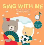 Sing with Me Famous Spanish Nursery Songs
