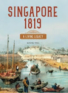 Singapore 1819: A Living Legacy