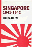 Singapore 1941-1942: Revised Edition