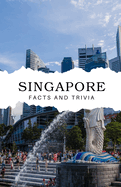 Singapore Facts and Trivia