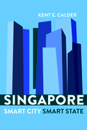Singapore: Smart City, Smart State