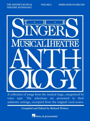 Singer's Musical Theatre Anthology - Volume 4: Mezzo-Soprano/Belter Book Only - Hal Leonard Corp (Creator), and Walters, Richard (Editor)