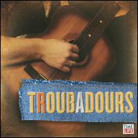Singers & Songwriters: Troubadours - Various Artists