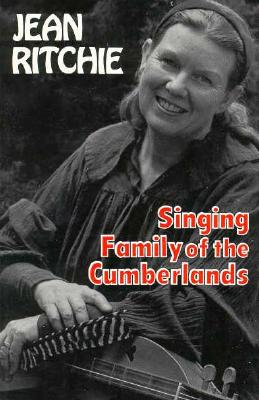 Singing Family of the Cumberlands - Ritchie, Jean