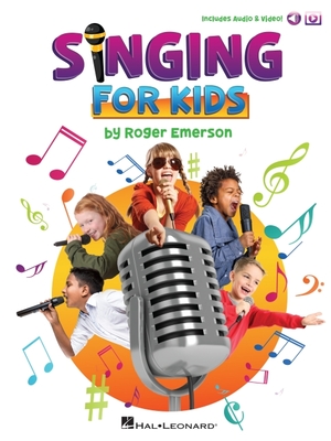 Singing for Kids: Book with Online Audio and Video Demos by Roger Emerson - Emerson, Roger