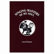 Singing-Masters of My Soul