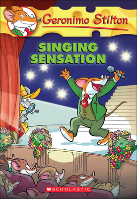 Singing Sensation - Stilton, Geronimo