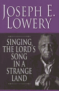 Singing the Lord's Song in a Strange Land 35011