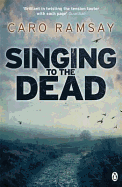 Singing to the Dead: An Anderson and Costello Thriller