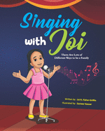 Singing With Joi: There Are Lots of Different Ways to be a Family