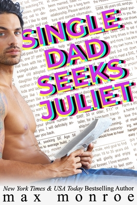 Single Dad Seeks Juliet - Monroe, Max