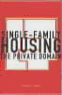 Single Family Housing: The Private Domain - Salazar, Jaime, and And Ruckauer, Dusa, and Gausa, Manuel (Editor)