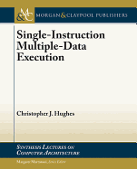 Single-Instruction Multiple-Data Execution