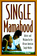 Single Mamahood - Williams, Kelly