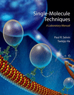 Single-Molecule Techniques: A Laboratory Manual