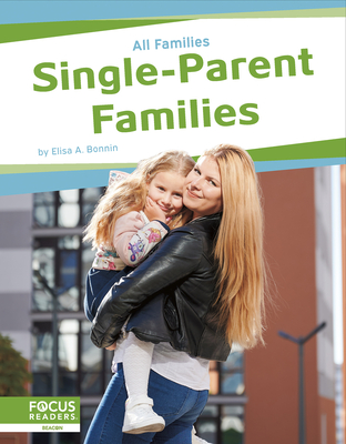 Single-Parent Families - Bonnin, Elisa A.