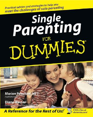 Single Parenting for Dummies - Peterson, Marion, and Warner, Diane