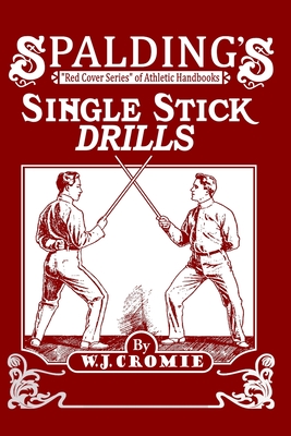 Single Stick Drills - Cromie, William J