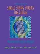 Single String Studies for Guitar Volume One