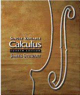 Single Variable Calculus (Non-Infotrac Version) - Stewart, Columba, Osb, and Stewart, James