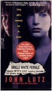 Single White Female: Single White Female - Lutz, John, Professor, and Rubenstein, Julie (Editor)