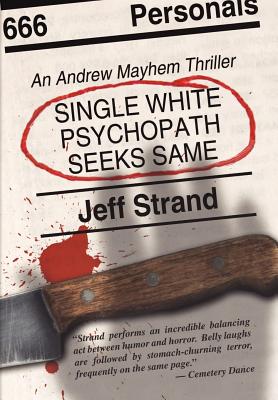 Single White Psychopath Seeks Same - Strand, Jeff