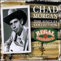 Singles Collection: Regal Zonophone and Beyond - Chad Morgan