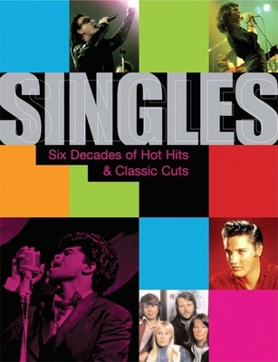 Singles: Six Decades of Hot Hits & Classic Cuts - Black, Johnny, and Brend, Mark (Contributions by)