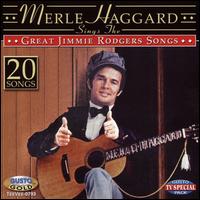 Sings the Great Jimmie Rodgers Songs - Merle Haggard