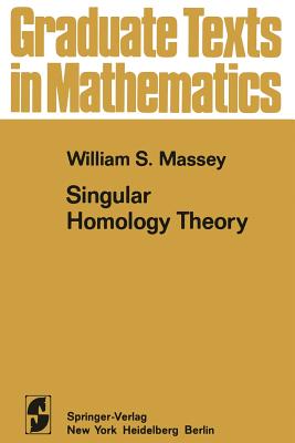 Singular Homology Theory - Massey, W S